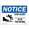 Signmission OSHA Notice, 5" Height, Stay Alert Is In The Room Sign With Symbol, 7" X 5", Landscape OS-NS-D-57-L-18430 - alternate 1
